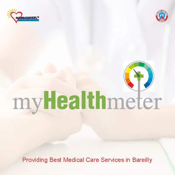treatment for Health Meter Services Pvt. Ltd.patients in bareilly at Gangasheel Hospital