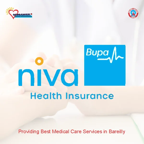 treatment for Niva Bupa Health Insurance Co.Ltdpatients in bareilly at Gangasheel Hospital