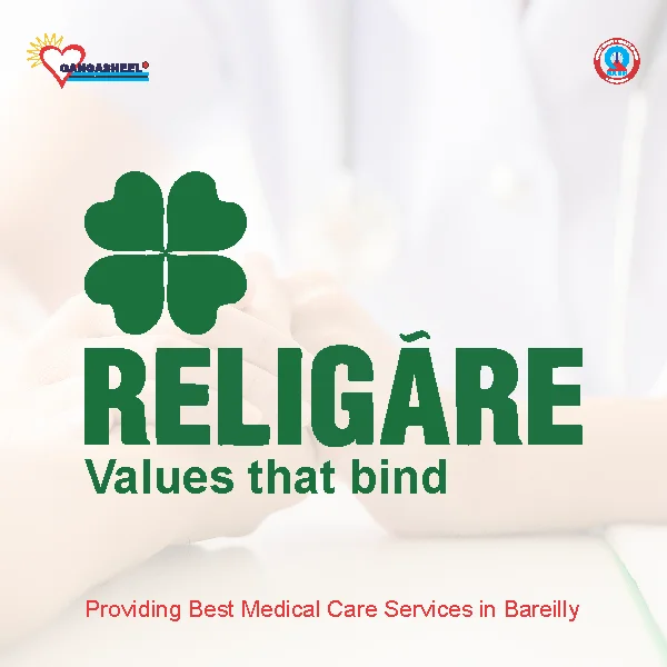 treatment for Religare Health Insurance Co. Ltd.patients in bareilly at Gangasheel Hospital